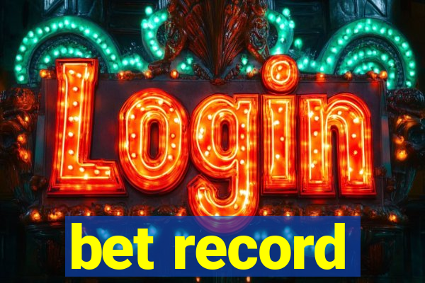 bet record